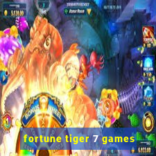 fortune tiger 7 games